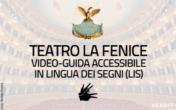 Le visite al Teatro “La Fenice” di Venezia accessibili in LIS